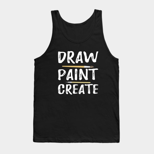 Artist - Draw Paint Create Tank Top by KC Happy Shop